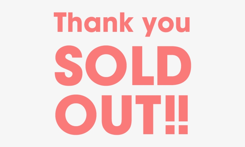 thank you！ sold out♡